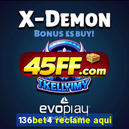 136bet4 reclame aqui